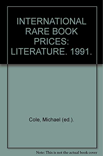 Beispielbild fr International Rare Book Prices - Literature - 1991 zum Verkauf von Wonder Book
