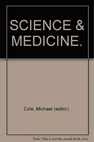 Stock image for SCIENCE & MEDICINE. for sale by Bookmans