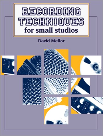 Imagen de archivo de Recording Techniques: For Small Studios a la venta por WorldofBooks