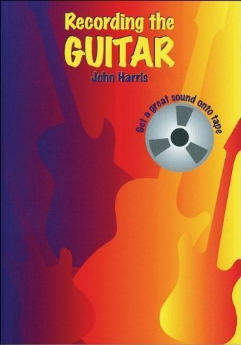 Stock image for Recording The Guitar for sale by Wonder Book