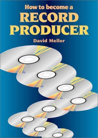 Beispielbild fr How to Become a Record Producer zum Verkauf von Better World Books