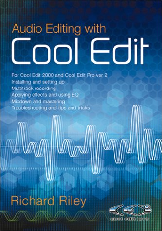 Beispielbild fr Audio Editing With Cool Edit zum Verkauf von Front Cover Books