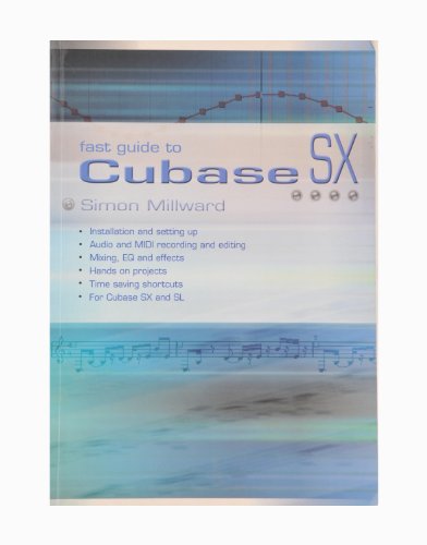 9781870775830: Fast Guide to Cubase SX