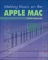 Beispielbild fr Making Music on the Apple Mac zum Verkauf von HPB-Red