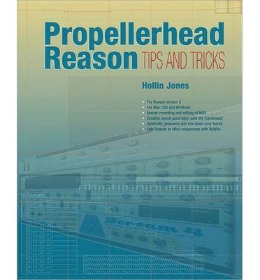 Beispielbild fr Propellerhead Reason Tips and Trick zum Verkauf von AwesomeBooks