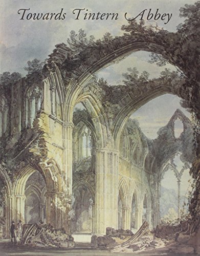 Towards Tintern Abbey: A bicentenary celebration of "Lyrical ballads", 1798 (9781870787550) by Pamela. Wordsworth Trust Woof, Robert. Hebron, Stephen. Woof