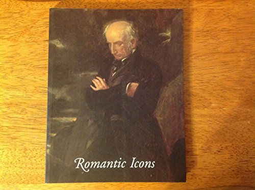 Stock image for Romantic Icons; the National Portrait Gallery at Dove Cottage, Grasmere. for sale by Open Books West Loop