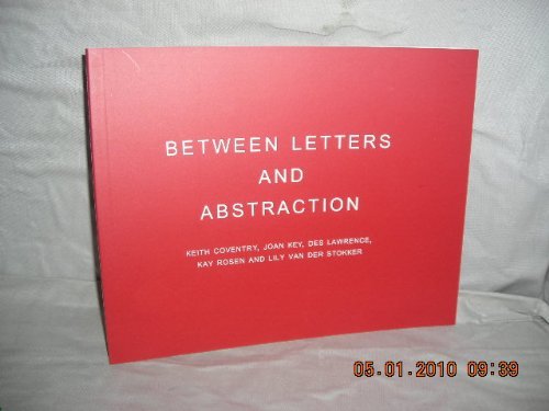 Between Letters and Abstraction (9781870787970) by Keith Coventry; Matthew Hollis