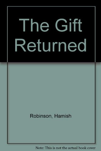 The Gift Returned (9781870787987) by Hamish Robinson