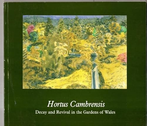 9781870797092: Hortus Cambrensis: Decay and Revival in the Gardens of Wales