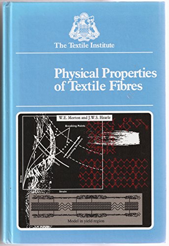 Stock image for Physical Properties of Textile Fibres for sale by Anybook.com