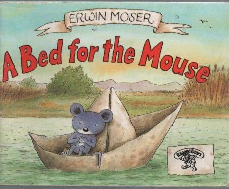 Stock image for A Bed for the Mouse for sale by WorldofBooks