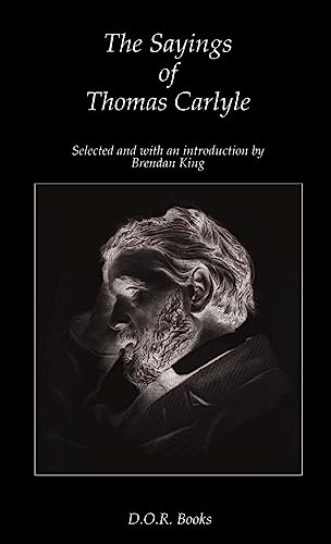 Beispielbild fr The Sayings of Thomas Carlyle zum Verkauf von Book Deals