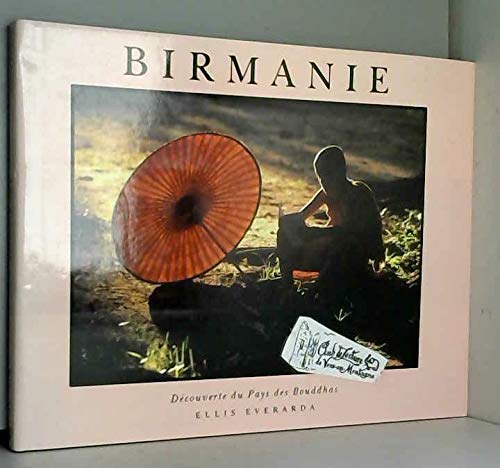 Stock image for Birmanie: Decouverte du Pays de Bouddhas for sale by Hay-on-Wye Booksellers