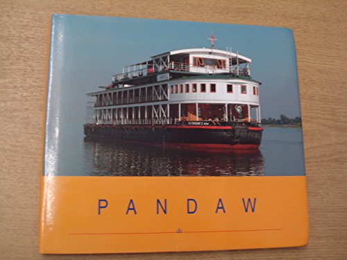 Stock image for Pandaw : The Irawaddy Flotilla Company and the Rivers of Myanmar for sale by Better World Books: West