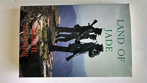 Stock image for Land of Jade: A Journey Through Insurgent Burma for sale by La Playa Books