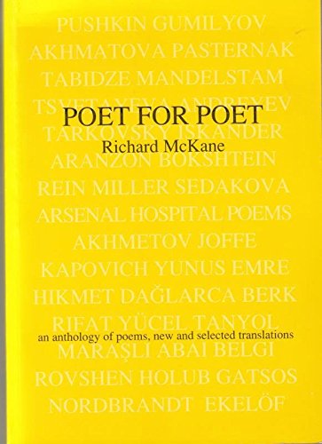 Poet for Poet: An Anthology of Poems - New and Selected Translations