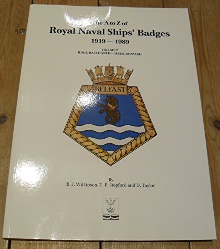 Imagen de archivo de A to Z of Royal Naval ships Badges 1919-1989 Volume 2 a la venta por Allyouneedisbooks Ltd