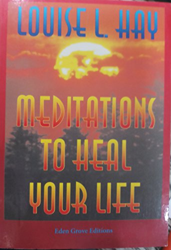 Stock image for Meditations to Heal Your Life for sale by MusicMagpie