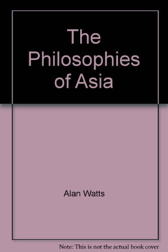 Stock image for The Philosophies of Asia for sale by RIVERLEE BOOKS