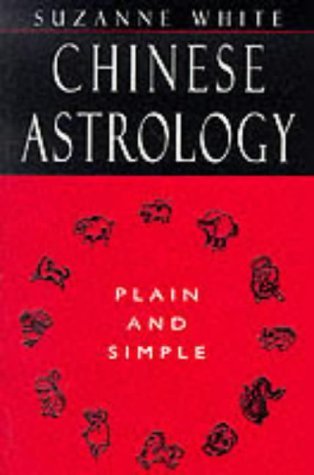 Imagen de archivo de Chinese Astrology Plain and Simple a la venta por HPB-Ruby