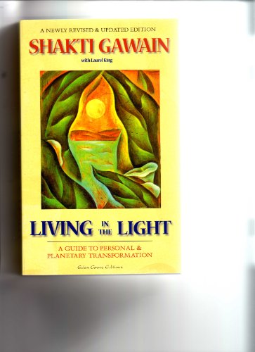 Stock image for Living in the Light: A Guide to Personal and Planetary Evolution for sale by WorldofBooks