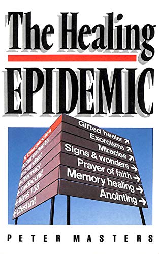 Stock image for The Healing Epidemic for sale by ThriftBooks-Dallas