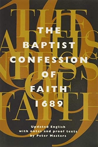 9781870855242: Baptist Confession of Faith 1689: Or the Second London Confession with Scripture Proofs (Revised)