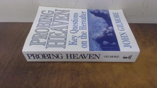 Beispielbild fr Probing Heaven: Key Questions on the Hereafter zum Verkauf von WorldofBooks