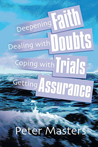 Beispielbild fr Faith, Doubts, Trials and Assurance zum Verkauf von WorldofBooks