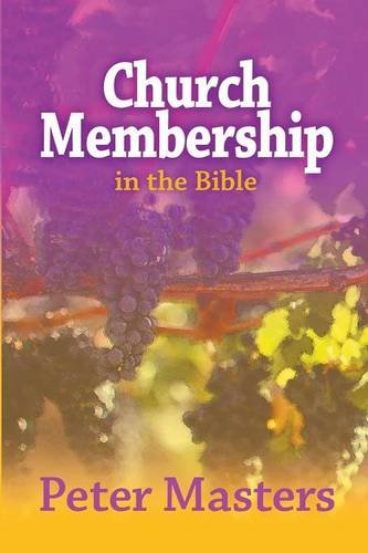 Stock image for Church Membership in the Bible for sale by SecondSale