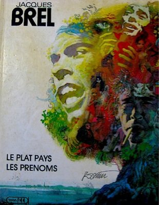 Beispielbild fr Jacques Brel, tome 1 : Le Plat Pays - Les Prnoms zum Verkauf von medimops