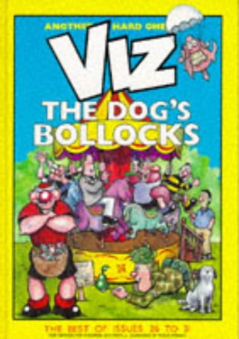 Beispielbild fr Viz the Dogs Bollocks Issues to 31 zum Verkauf von Your Online Bookstore