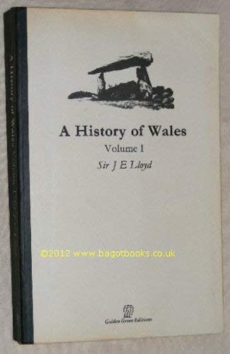 Stock image for A History of wales Volume 1 (Golden Grove Editions) for sale by Black Sheep Books