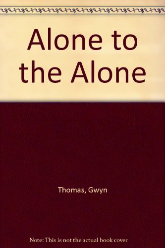 Beispielbild fr Alone to the Alone zum Verkauf von WorldofBooks