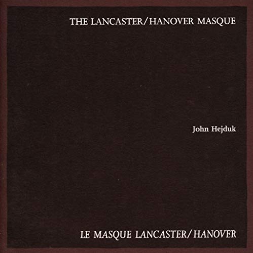 Lancaster/Hanover Masque: Text 8 (9781870890137) by Hejduk, John; Van Den Bergh, Wim; Lambert, Phyllis