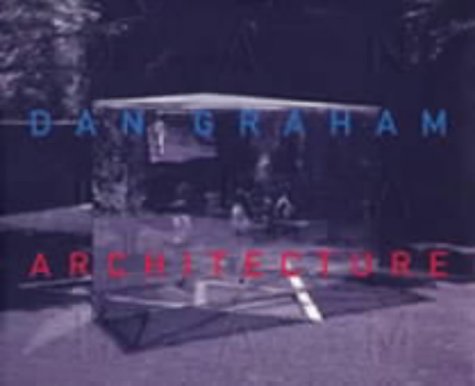 9781870890755: Dan Graham: Architecture