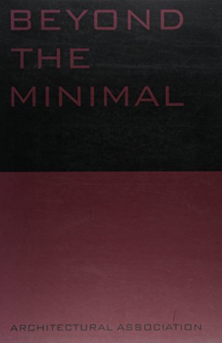 Imagen de archivo de Beyond the Minimal (Current Practices) a la venta por Lakeside Books