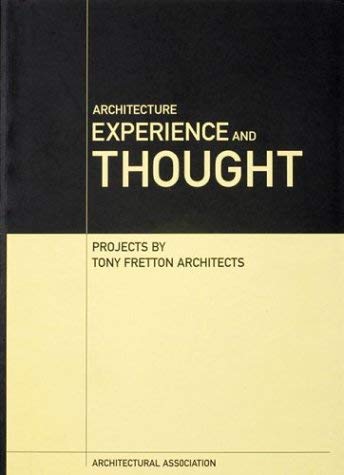 Architecture, Experience and Thought (9781870890939) by [???]