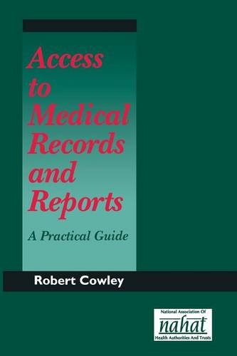 Beispielbild fr Access to Medical Records and Reports: A Practical Guide zum Verkauf von WorldofBooks