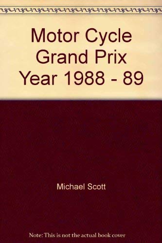Stock image for Motor Cycle Grand Prix Year 1988 - 1989 for sale by WorldofBooks