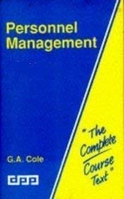 Beispielbild fr Personnel Management: Theory and Practice (Complete Course Texts) zum Verkauf von WeBuyBooks