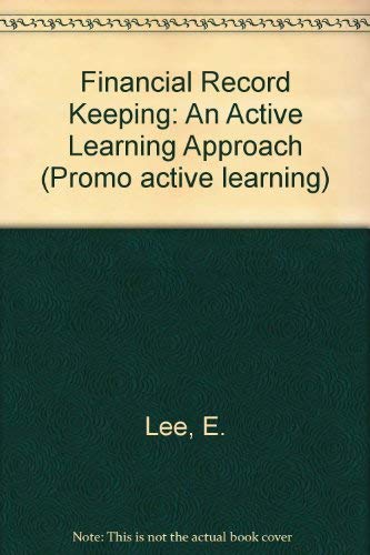 Imagen de archivo de Financial Record Keeping: An Active Learning Approach (Promo active learning) a la venta por RIVERLEE BOOKS