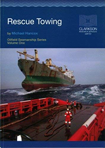 Beispielbild fr The Oilfield Seamanship Series: Volume 1 Rescue Towing (The Oilfield Seamanship Series) zum Verkauf von GF Books, Inc.