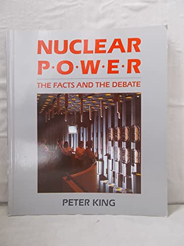 Stock image for Nuclear Power: The Facts and the Debate for sale by WorldofBooks