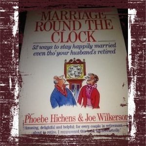 Beispielbild fr Marriage Around the Clock: Fifty-Two Ways to Stay Happily Married Even Though Your Husband's. zum Verkauf von ThriftBooks-Atlanta