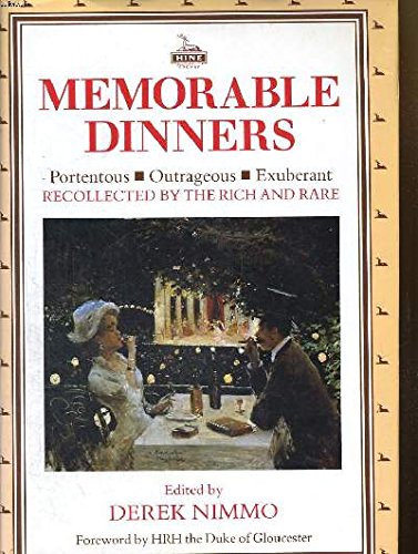 Beispielbild fr Memorable Dinners: Recollected by the Rich and Rare zum Verkauf von WorldofBooks