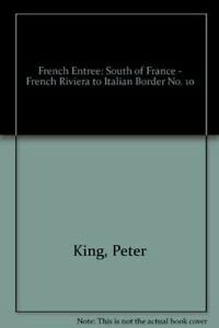 Imagen de archivo de South of France : French Entree 10 a la venta por Better World Books