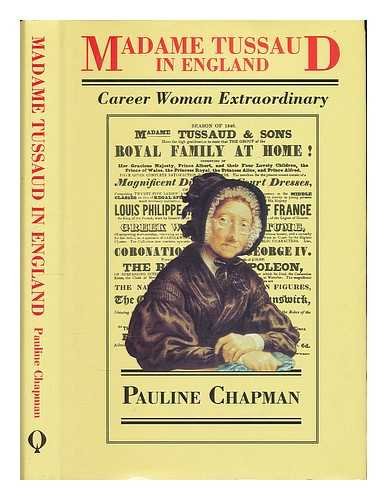 Beispielbild fr Madame Tussaud in England: Career Woman Extraordinary zum Verkauf von WorldofBooks