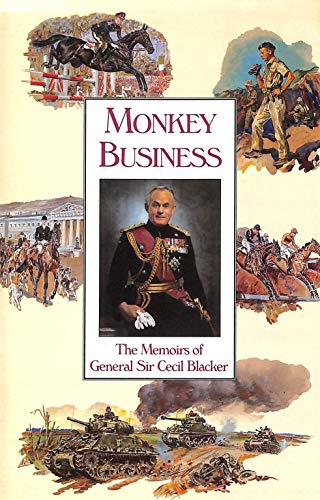 Stock image for Monkey Business: Memoirs of General Sir Cecil Blacker for sale by WorldofBooks